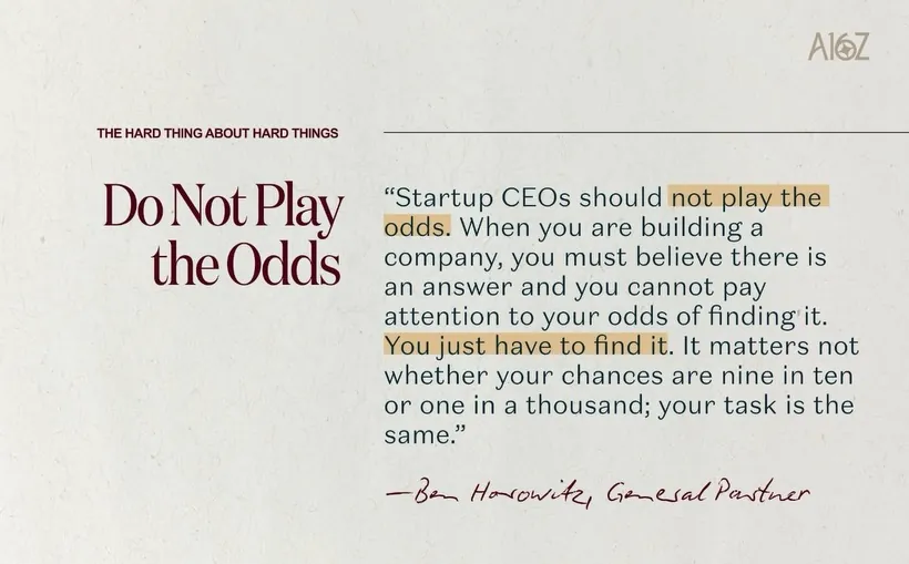 Quote card from Ben Horowitz: do not play the odds